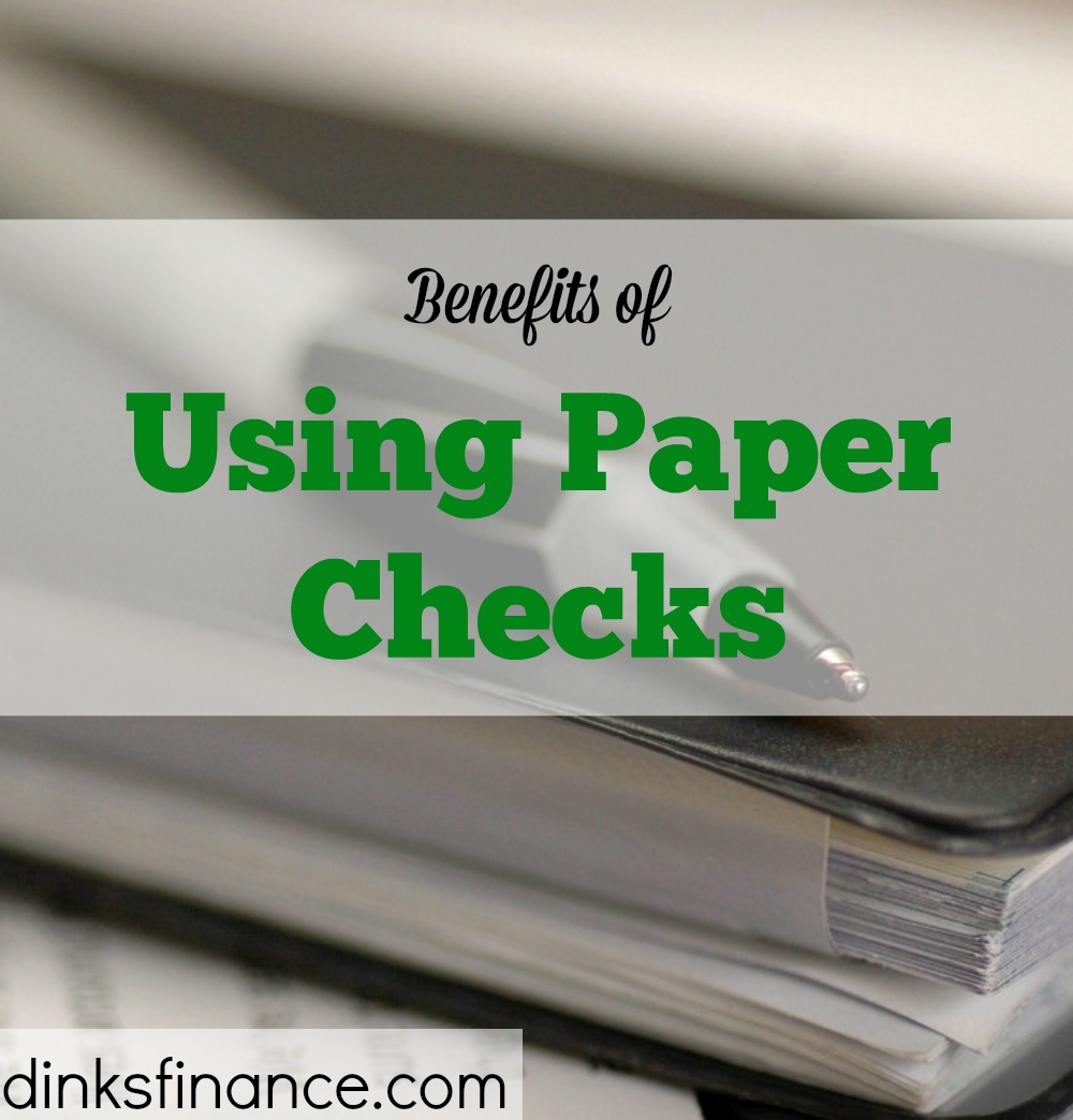 benefits-of-using-paper-checks-dinks-finance