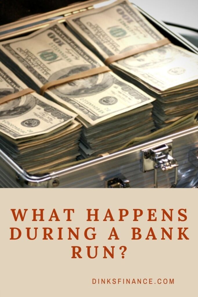 What Happens During A Bank Run? Dinks Finance