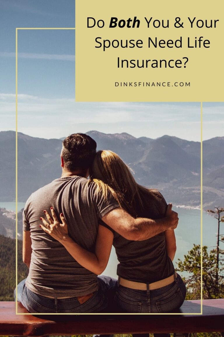 Do Both You and Your Spouse Need Life Insurance? - Dinks Finance