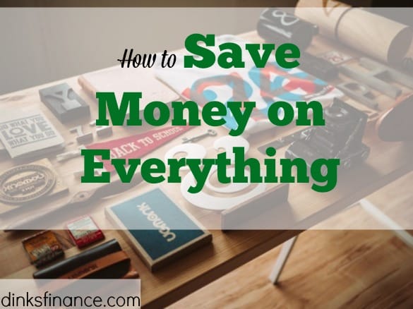 save money, saving money on everything, save money on stuff